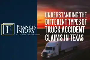 Understanding the Different Types of Truck Accident Claims in Texas
