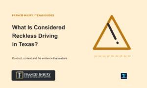 What is considered reckless driving in Texas? Amber warning-sign illustration with Francis Injury branding and small todds.ai credit.